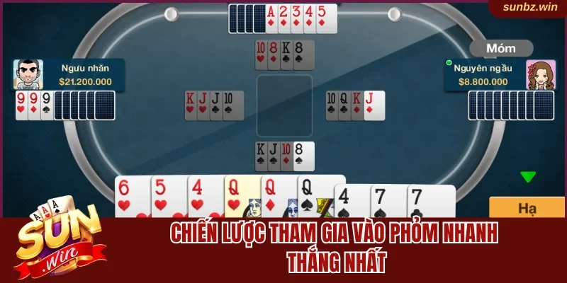 Chiến lược tham gia vào phỏm nhanh thắng nhất