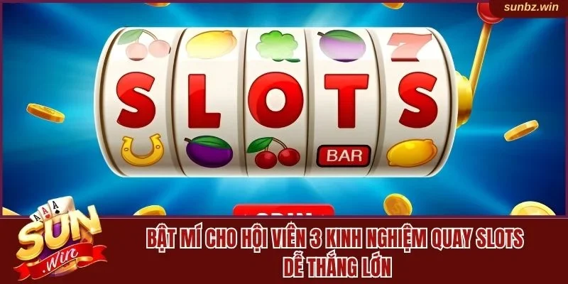 Mách bạn 3 mẹo quay hũ bất bại từ chuyên gia 